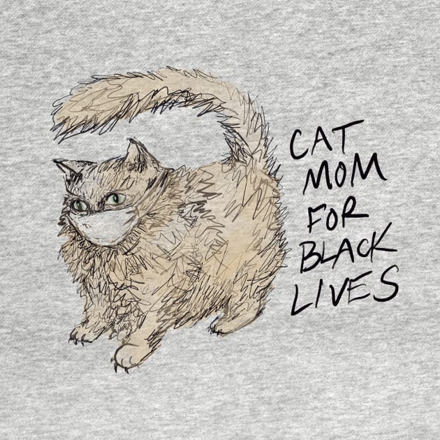 Cat Mom for Black Lives by ericamhf86